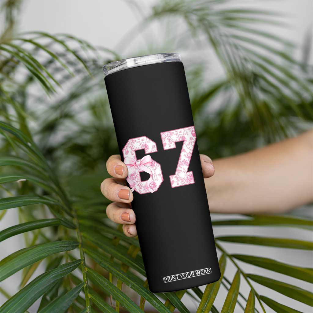 Six Seven Coquette Girl Skinny Tumbler Funny 67 Meme Gen Alpha Slang Pink Floral Bow Aesthetic TS10 Print Your Wear