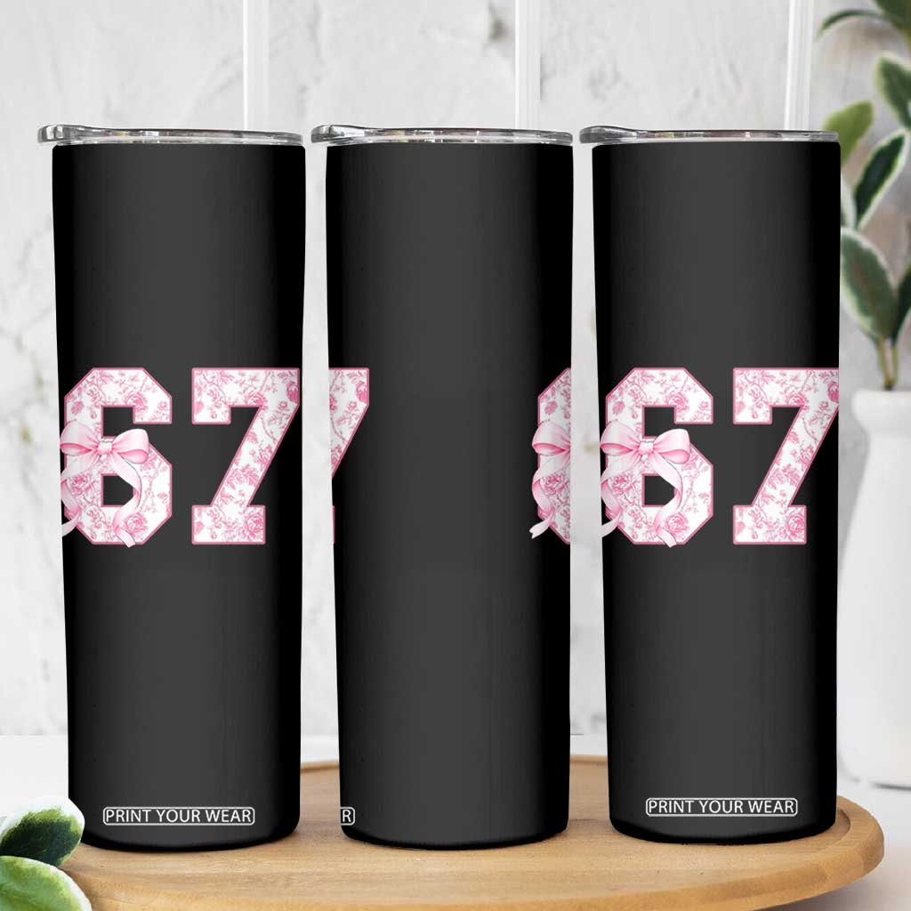 Six Seven Coquette Girl Skinny Tumbler Funny 67 Meme Gen Alpha Slang Pink Floral Bow Aesthetic TS10 Print Your Wear