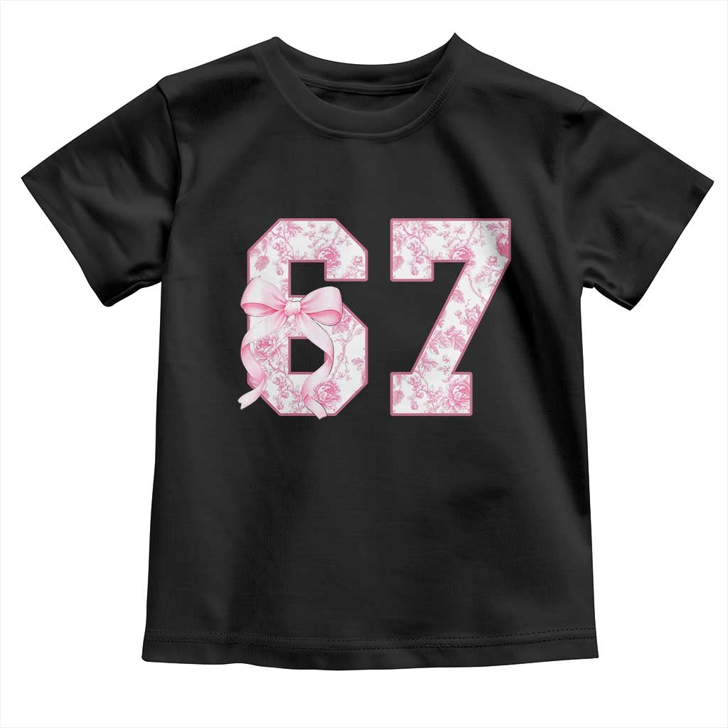 Six Seven Coquette Girl Toddler T Shirt Funny 67 Meme Gen Alpha Slang Pink Floral Bow Aesthetic TS10 Black Print Your Wear
