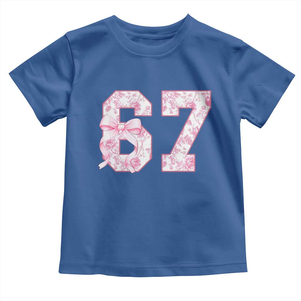 Six Seven Coquette Girl Toddler T Shirt Funny 67 Meme Gen Alpha Slang Pink Floral Bow Aesthetic TS10 Royal Blue Print Your Wear