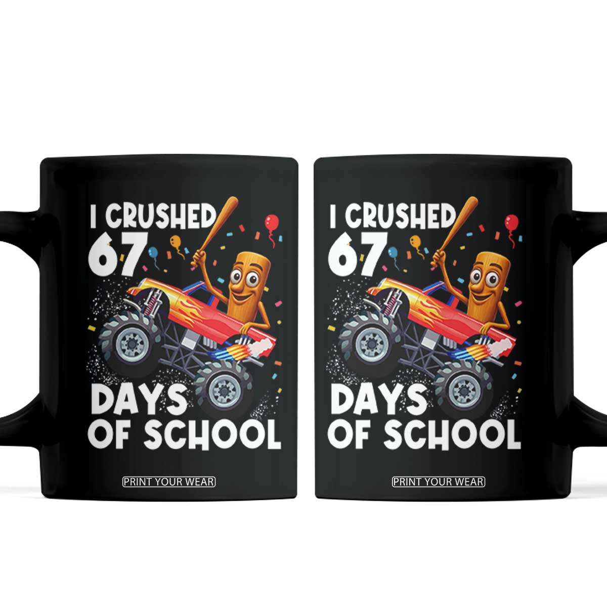 67 Days of School Monster Truck Coffee Mug 67th Day Boys Tung Tung Tung Sahur TS10 Black Print Your Wear