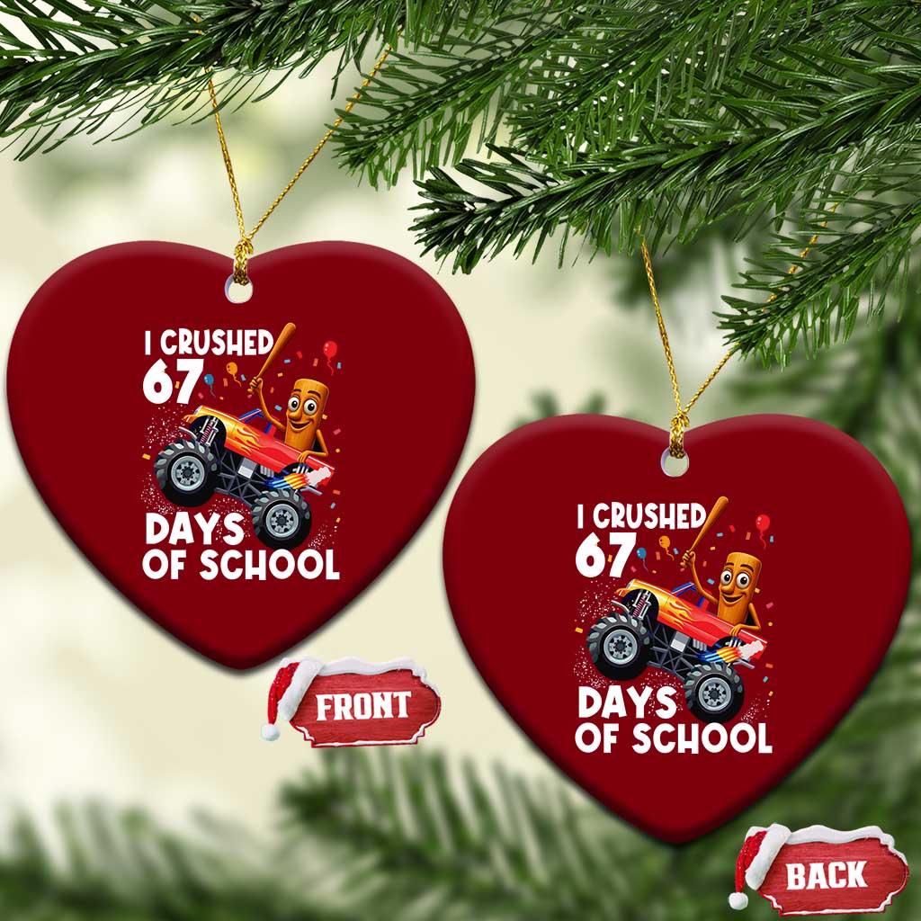 67 Days of School Monster Truck Ceramic Ornament 67th Day Boys Tung Tung Tung Sahur TS10 Print Your Wear