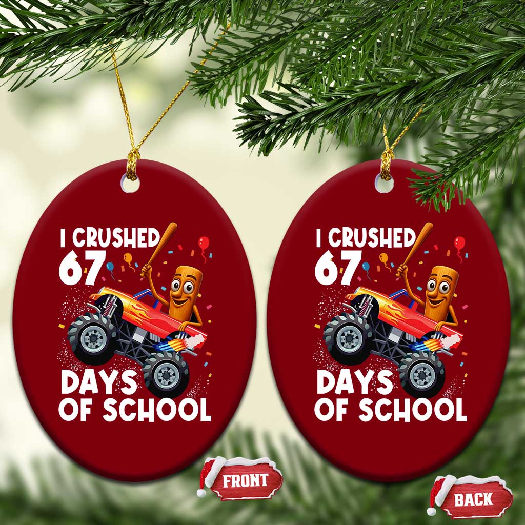 67 Days of School Monster Truck Ceramic Ornament 67th Day Boys Tung Tung Tung Sahur TS10 Print Your Wear