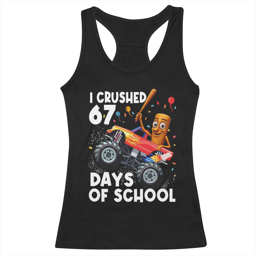 67 Days of School Monster Truck Racerback Tank Top 67th Day Boys Tung Tung Tung Sahur TS10 Black Print Your Wear