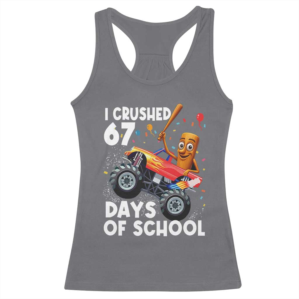 67 Days of School Monster Truck Racerback Tank Top 67th Day Boys Tung Tung Tung Sahur TS10 Charcoal Print Your Wear