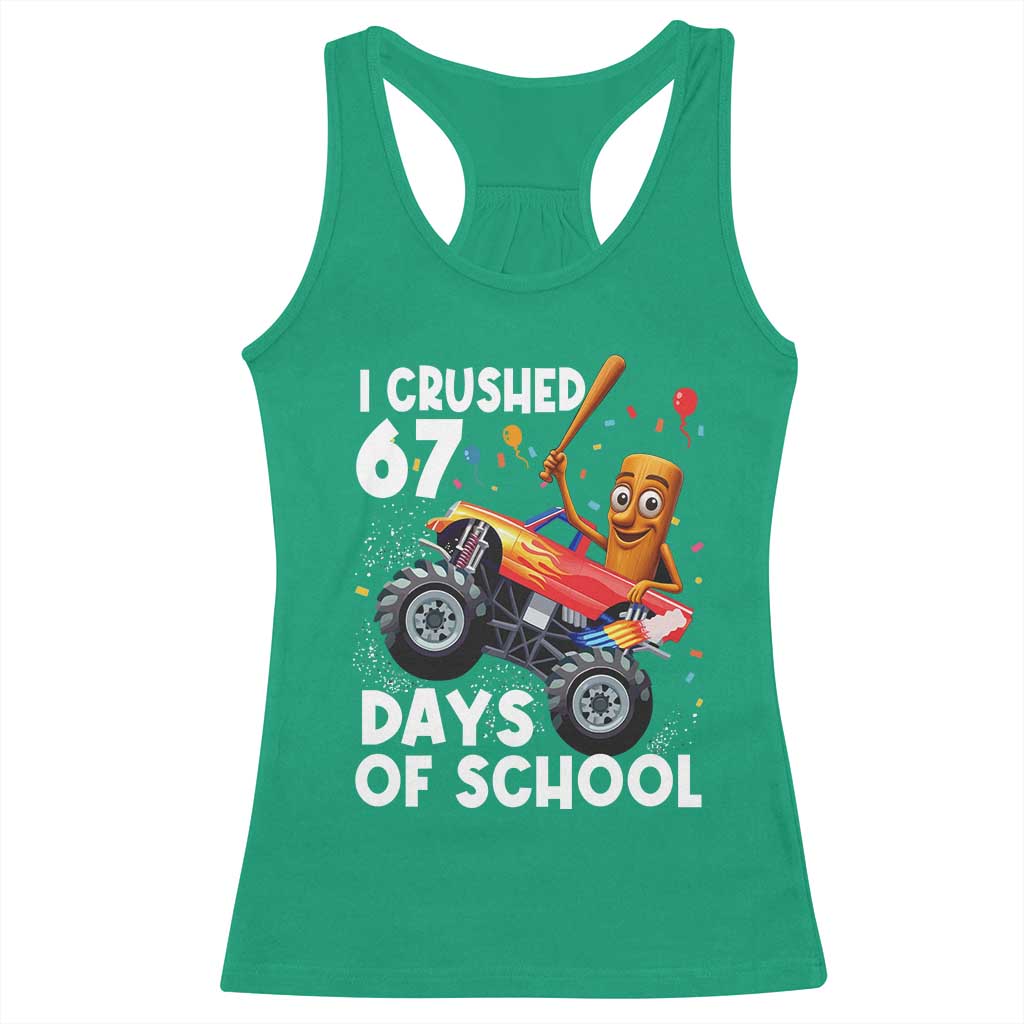 67 Days of School Monster Truck Racerback Tank Top 67th Day Boys Tung Tung Tung Sahur TS10 Irish Green Print Your Wear