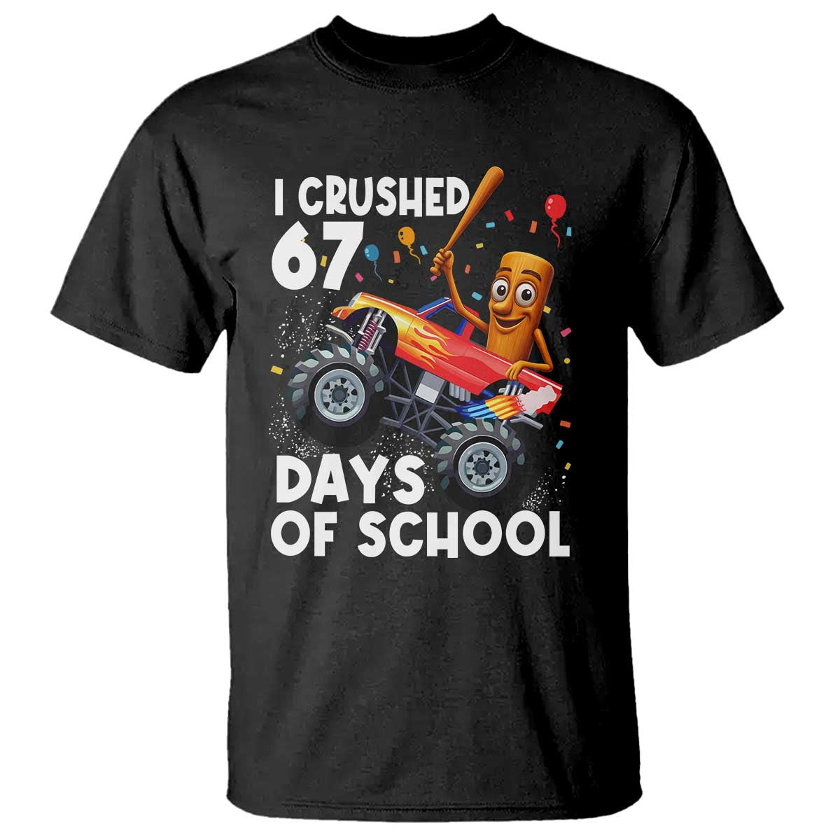 67 Days of School Monster Truck T Shirt 67th Day Boys Tung Tung Tung Sahur TS10 Black Print Your Wear