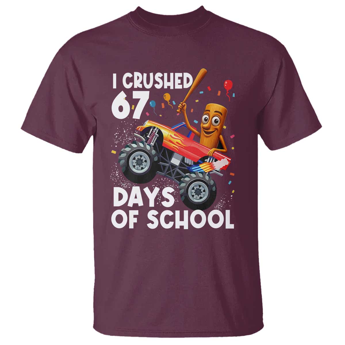 67 Days of School Monster Truck T Shirt 67th Day Boys Tung Tung Tung Sahur TS10 Maroon Print Your Wear