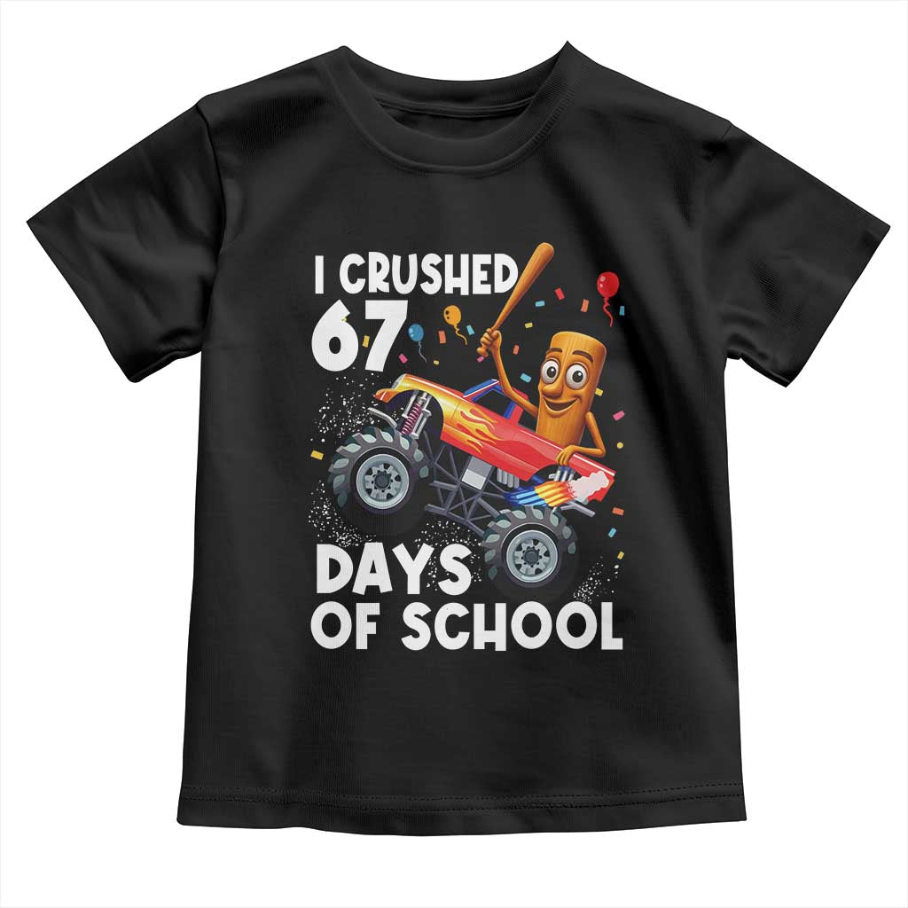 67 Days of School Monster Truck Toddler T Shirt 67th Day Boys Tung Tung Tung Sahur TS10 Black Print Your Wear