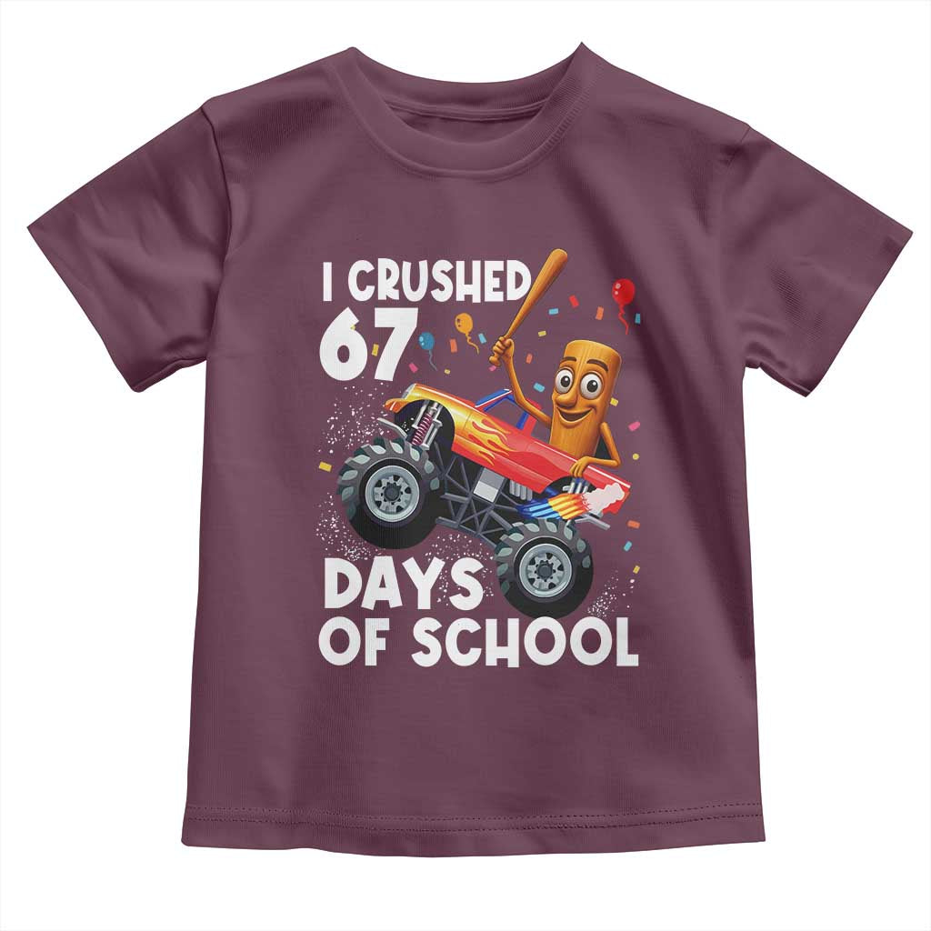 67 Days of School Monster Truck Toddler T Shirt 67th Day Boys Tung Tung Tung Sahur TS10 Maroon Print Your Wear