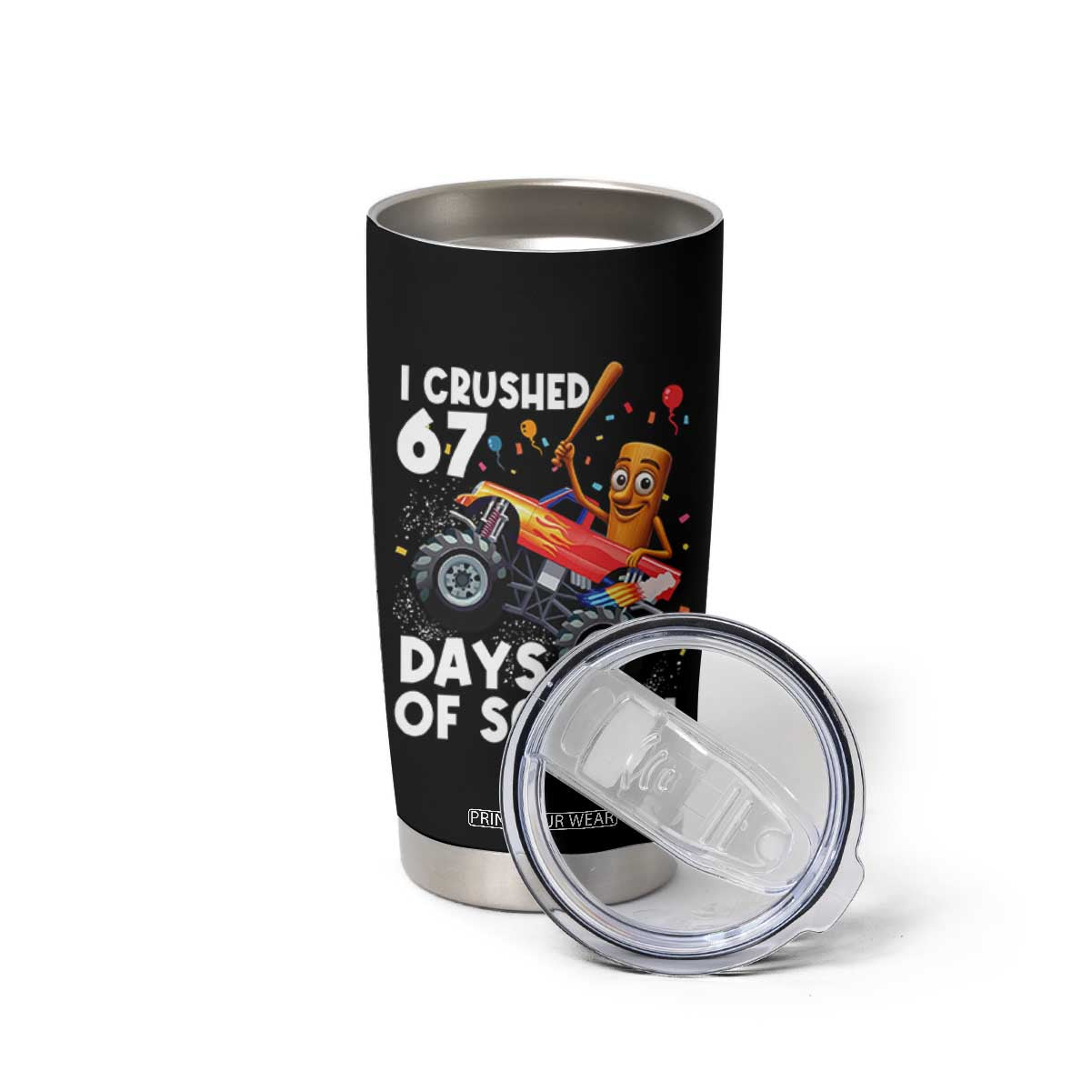67 Days of School Monster Truck Tumbler Cup 67th Day Boys Tung Tung Tung Sahur TS10 Print Your Wear