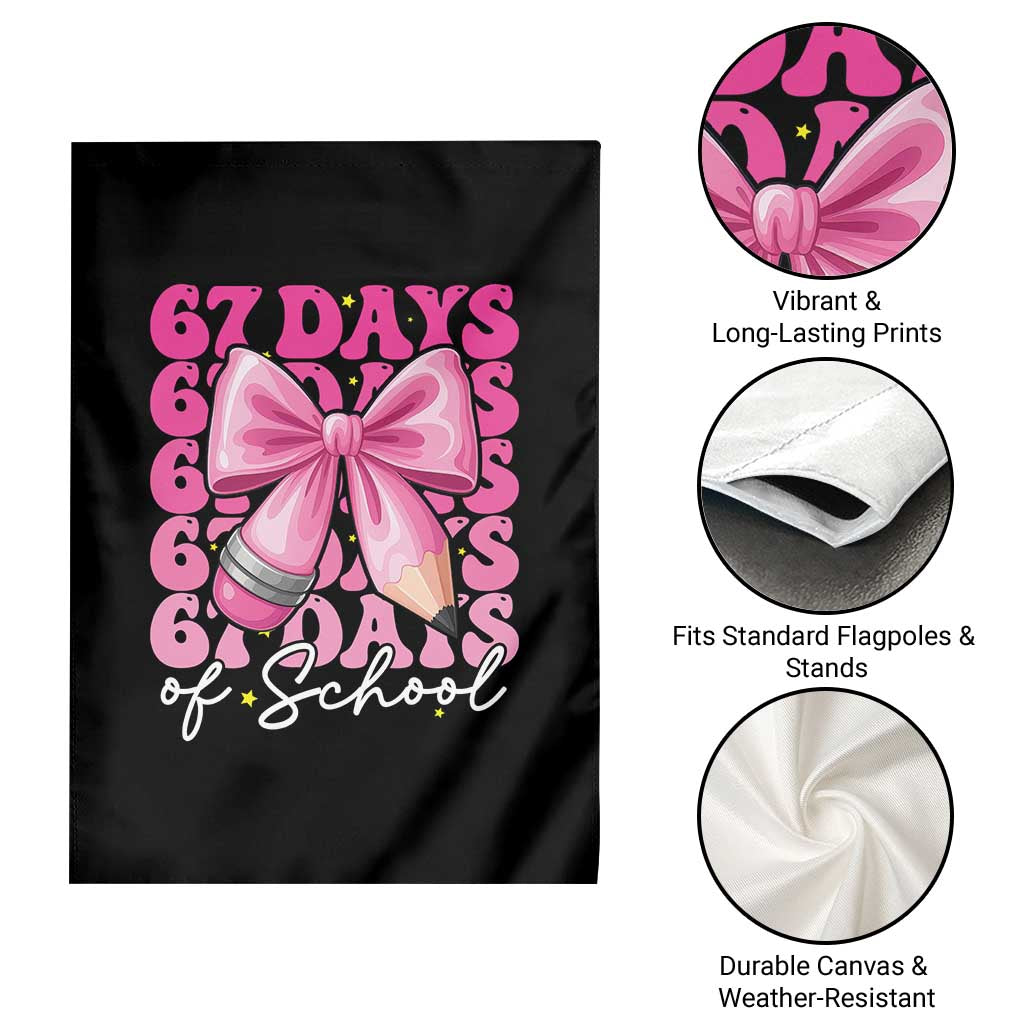 67 Days Of School Girls Coquette Bow Garden Flag Funny Six Seven Meme 67th Day TS10 Print Your Wear