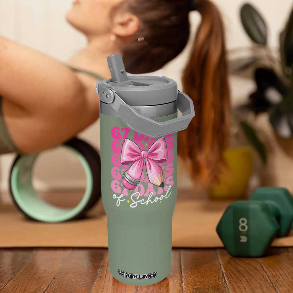 67 Days Of School Girls Coquette Bow Flip Straw Tumbler Funny Six Seven Meme 67th Day TS10 One Size: 30 oz Moss Green Print Your Wear