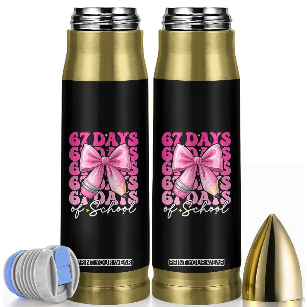 67 Days Of School Girls Coquette Bow Bullet Tumbler Funny Six Seven Meme 67th Day TS10 Black Print Your Wear