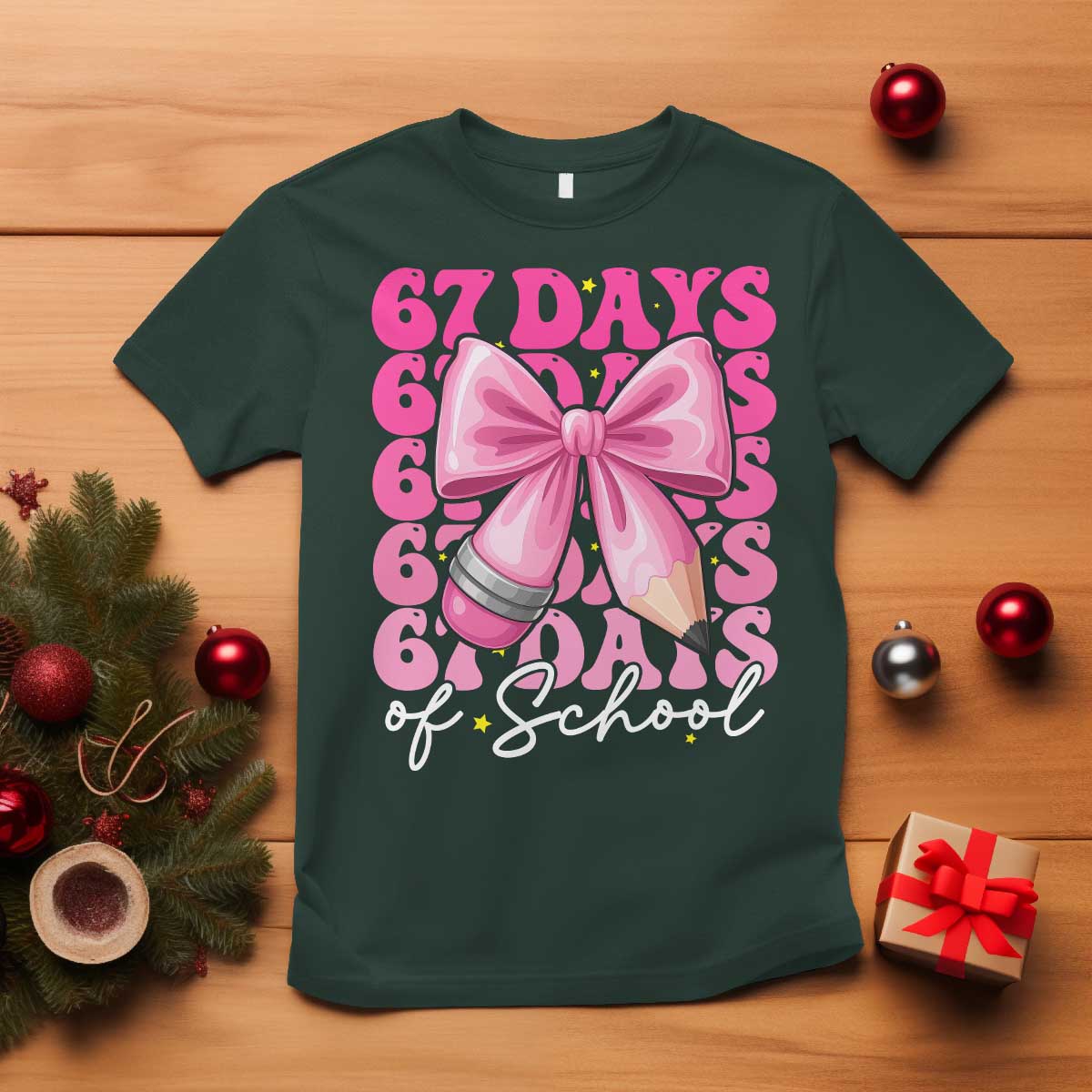 67 Days Of School Girls Coquette Bow T Shirt Funny Six Seven Meme 67th Day TS10 Dark Forest Green Print Your Wear