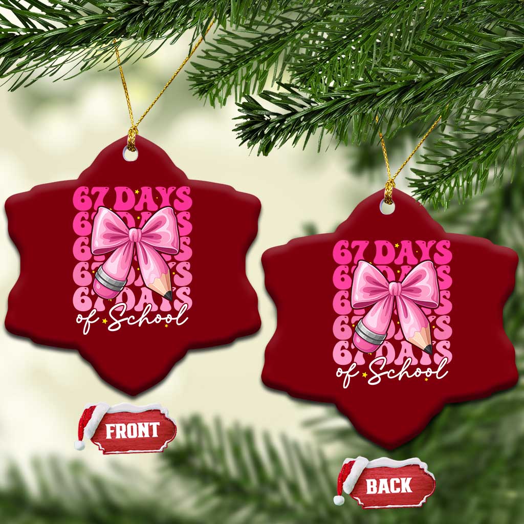 67 Days Of School Girls Coquette Bow Ceramic Ornament Funny Six Seven Meme 67th Day TS10 Print Your Wear