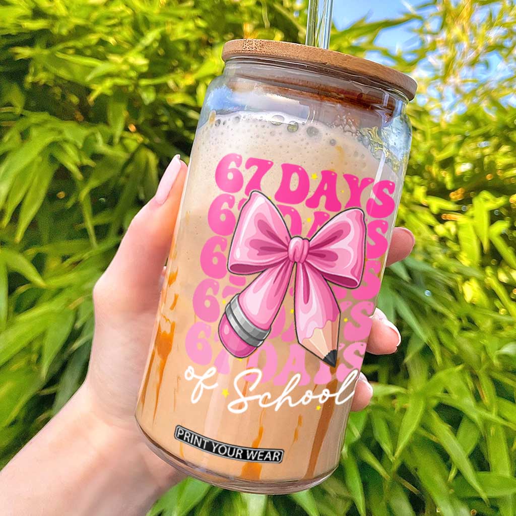 67 Days Of School Girls Coquette Bow Glass Can Funny Six Seven Meme 67th Day TS10 Black Print Your Wear