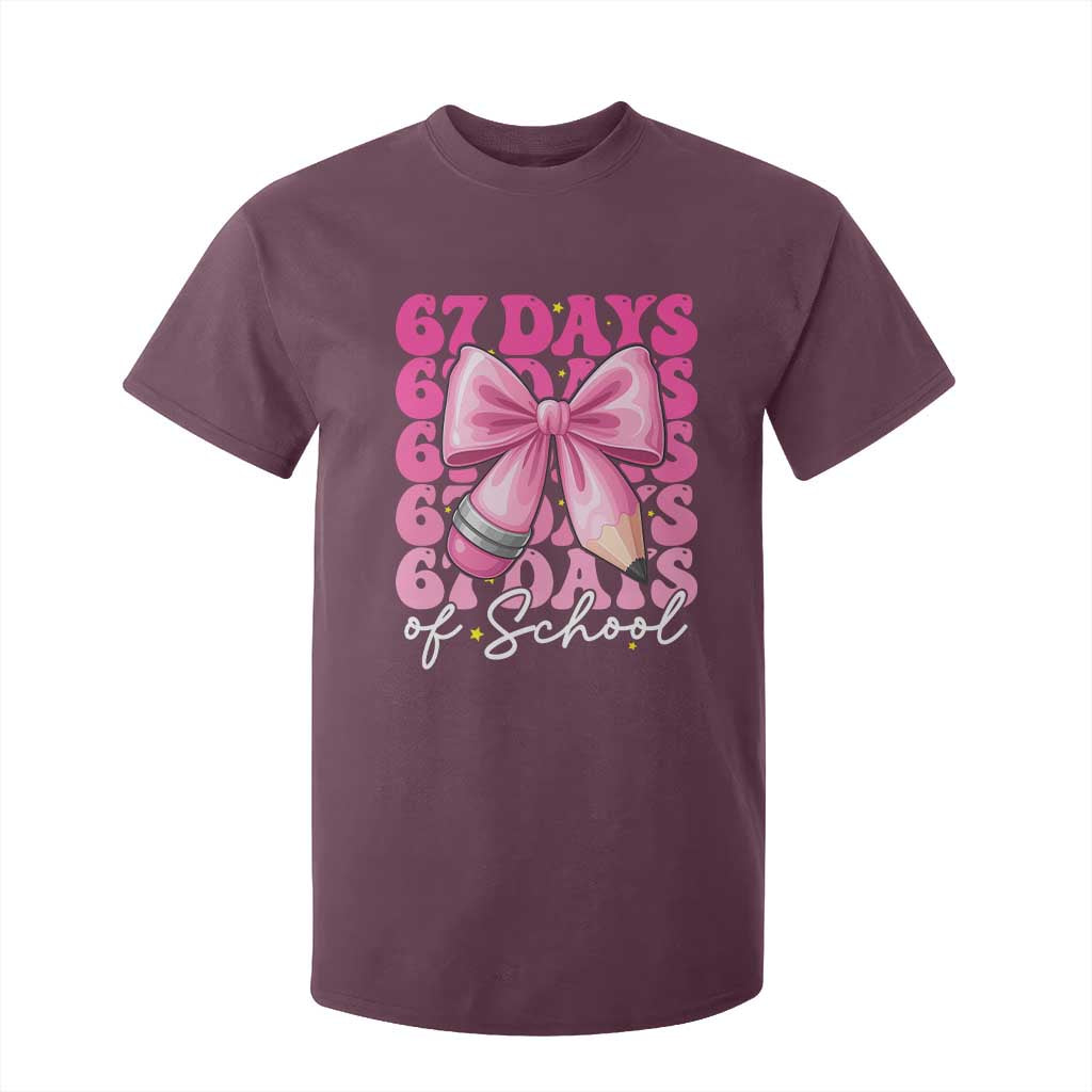 67 Days Of School Girls Coquette Bow T Shirt For Kid Funny Six Seven Meme 67th Day TS10 Maroon Print Your Wear