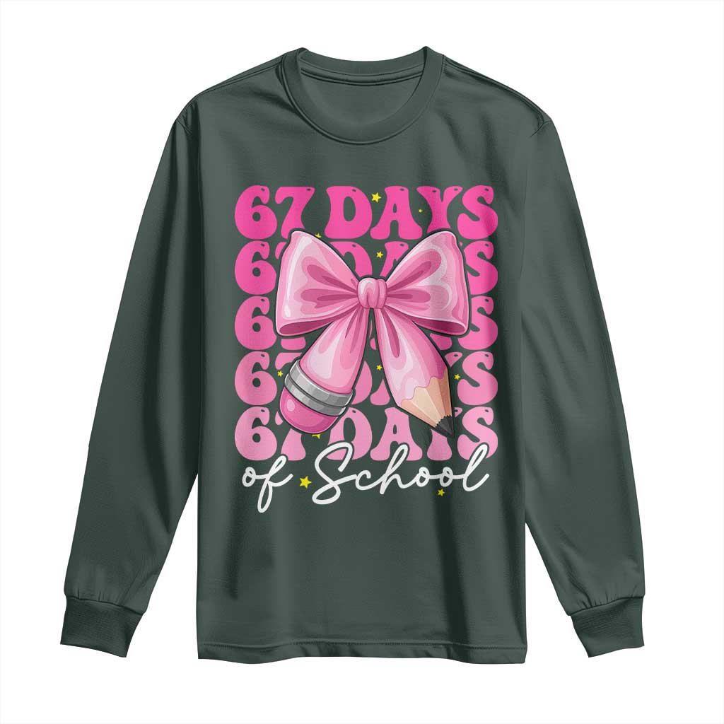 67 Days Of School Girls Coquette Bow Long Sleeve Shirt Funny Six Seven Meme 67th Day TS10 Dark Forest Green Print Your Wear