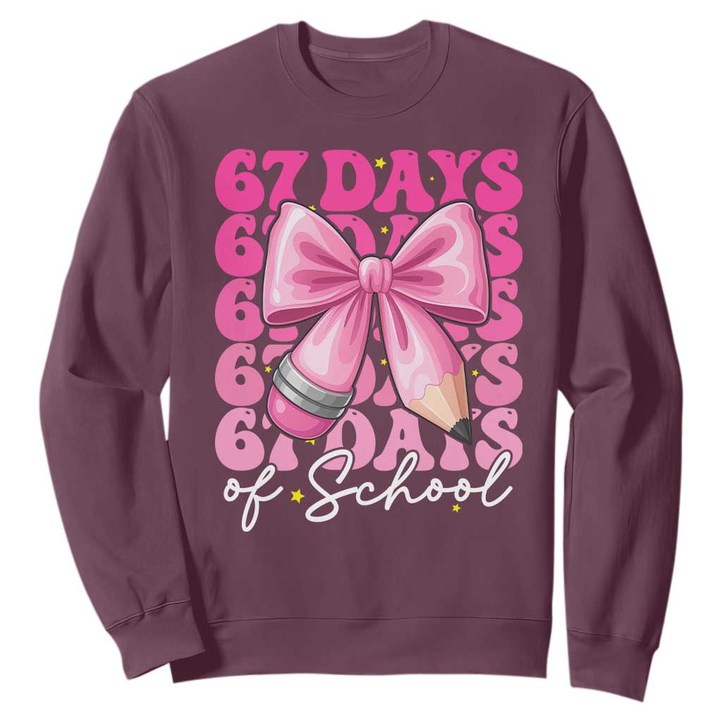 67 Days Of School Girls Coquette Bow Sweatshirt Funny Six Seven Meme 67th Day TS10 Maroon Print Your Wear