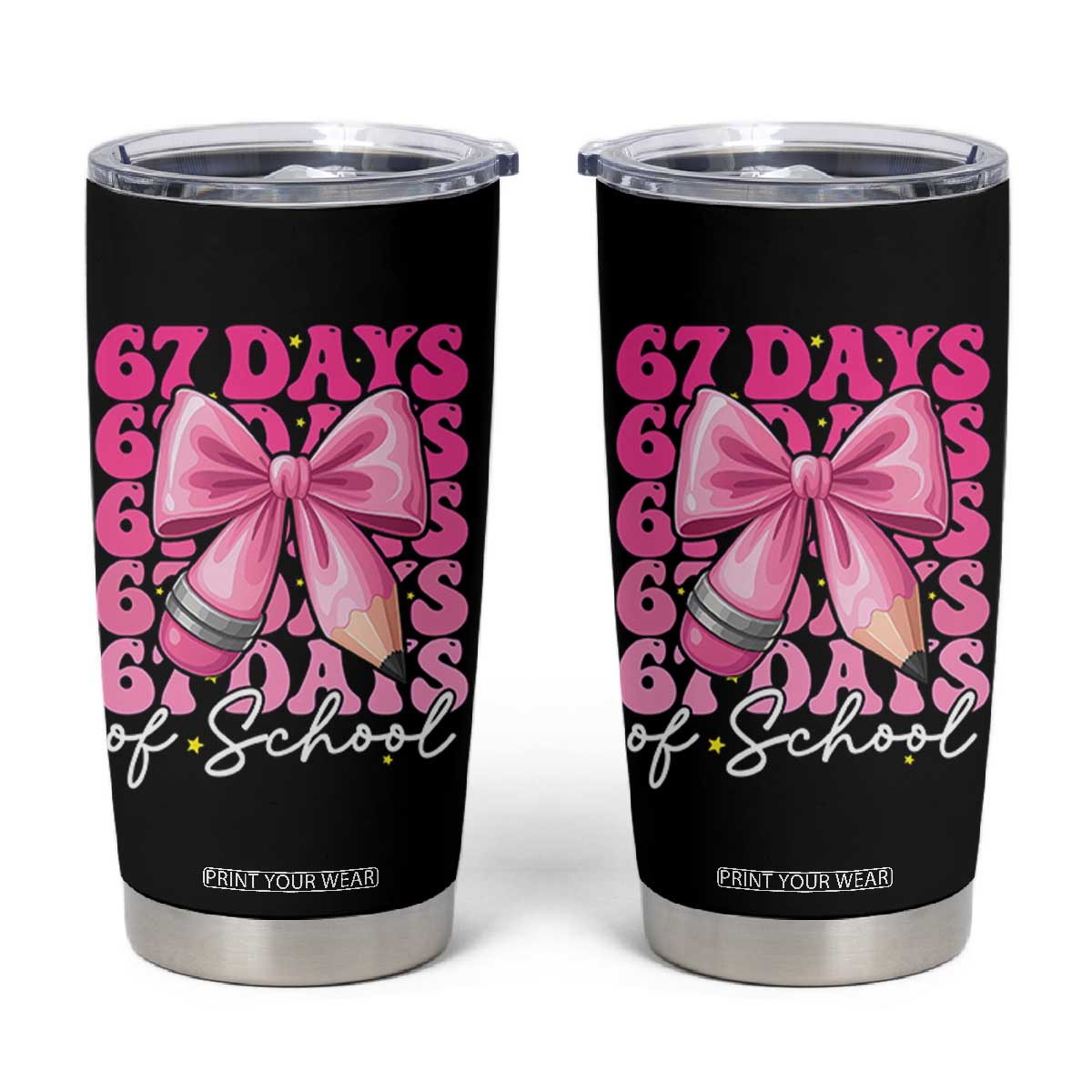 67 Days Of School Girls Coquette Bow Tumbler Cup Funny Six Seven Meme 67th Day TS10 Black Print Your Wear