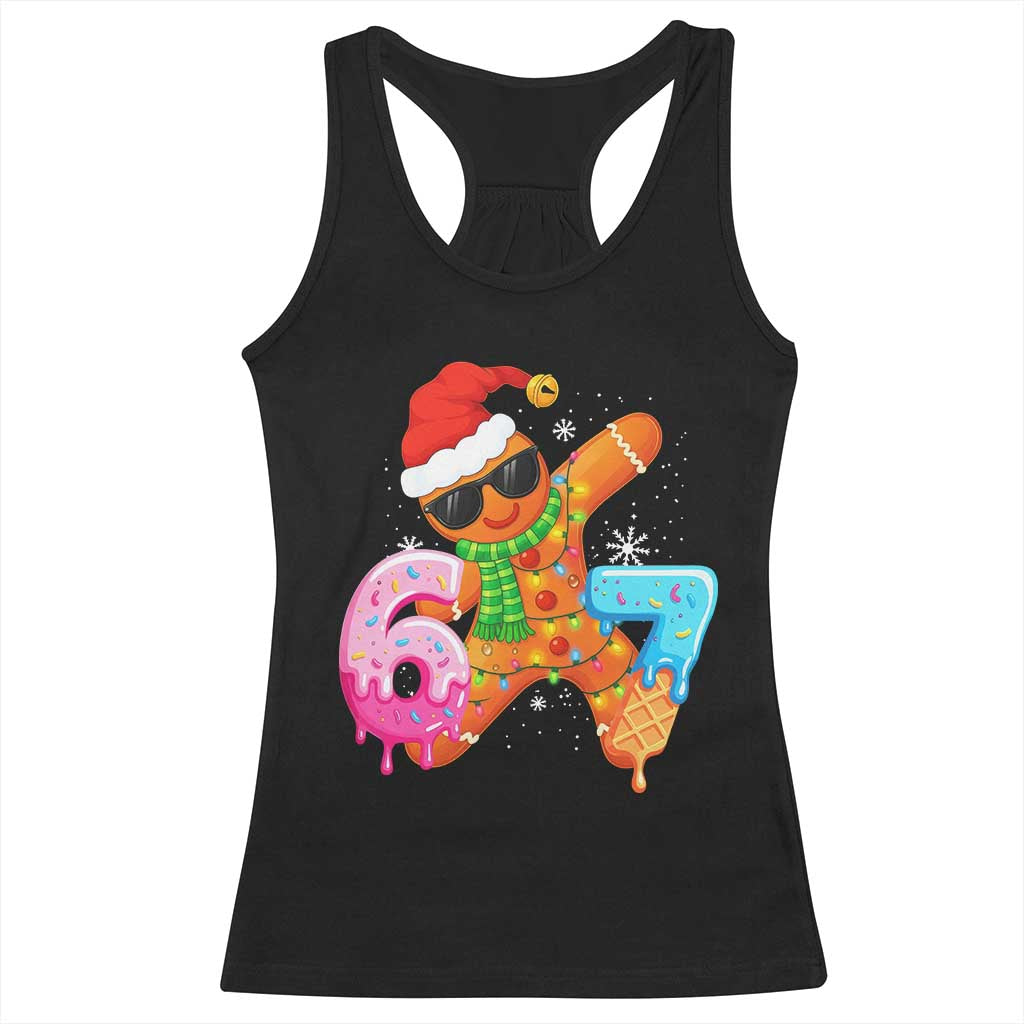 Funny 67 Meme Gingerbread Christmas Racerback Tank Top Six Seven Ice Cream Drip Boys TS10 Black Print Your Wear