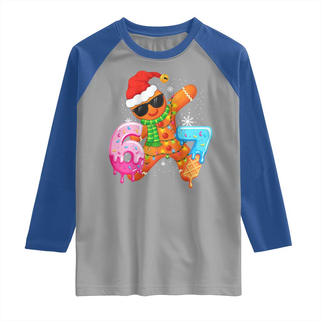 Funny 67 Meme Gingerbread Christmas Raglan Shirt Six Seven Ice Cream Drip Boys TS10 Sport Gray Royal Print Your Wear