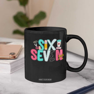 Funny Teacher Six Seven Coffee Mug 6 7 Meme TS10 Print Your Wear