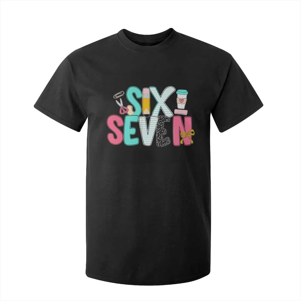 Funny Teacher Six Seven T Shirt For Kid 6 7 Meme TS10 Black Print Your Wear