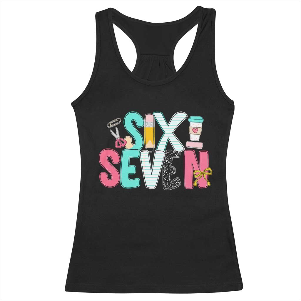 Funny Teacher Six Seven Racerback Tank Top 6 7 Meme TS10 Black Print Your Wear