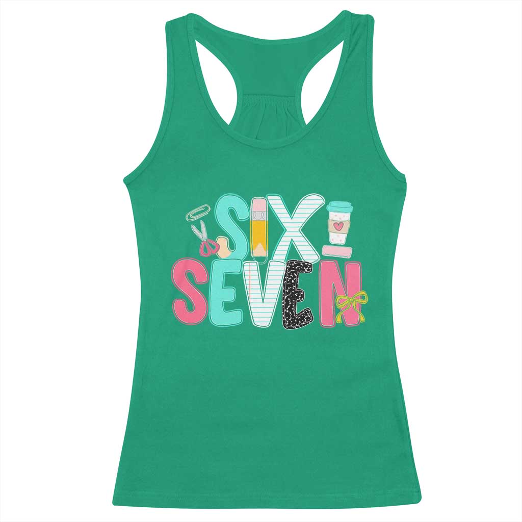 Funny Teacher Six Seven Racerback Tank Top 6 7 Meme TS10 Irish Green Print Your Wear