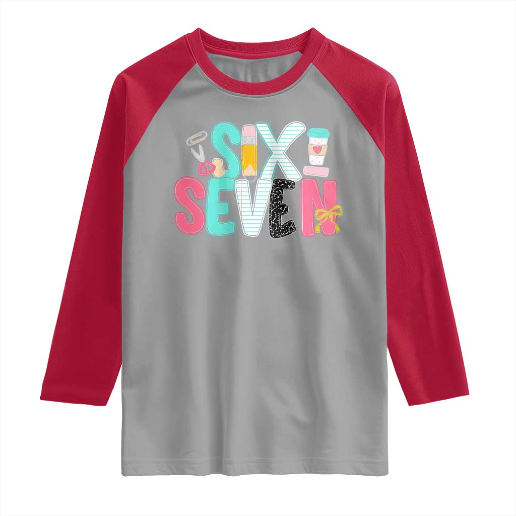 Funny Teacher Six Seven Raglan Shirt 6 7 Meme TS10 Sport Gray Red Print Your Wear