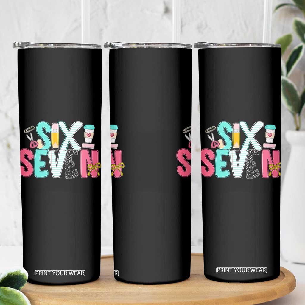 Funny Teacher Six Seven Skinny Tumbler 6 7 Meme TS10 Print Your Wear