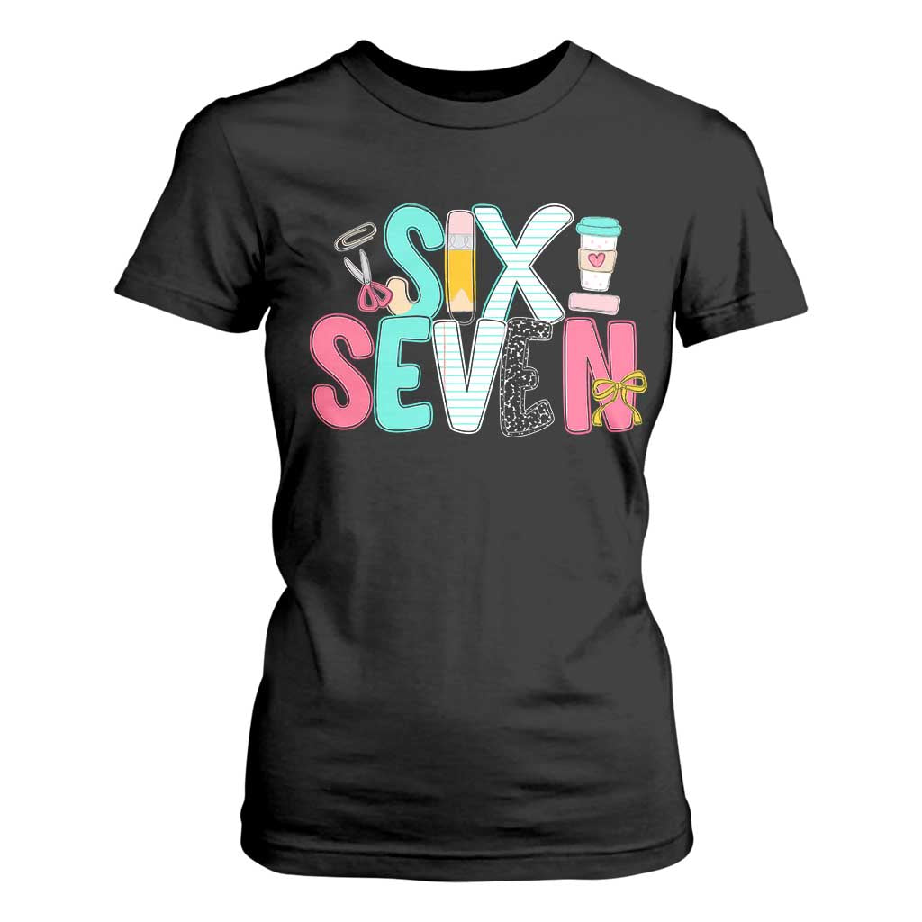 Funny Teacher Six Seven T Shirt For Women 6 7 Meme TS10 Black Print Your Wear
