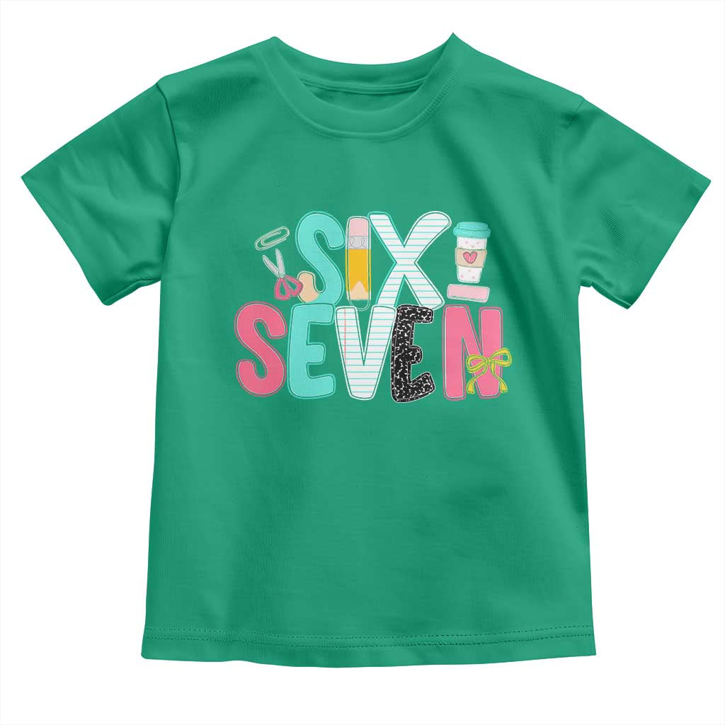 Funny Teacher Six Seven Toddler T Shirt 6 7 Meme TS10 Irish Green Print Your Wear