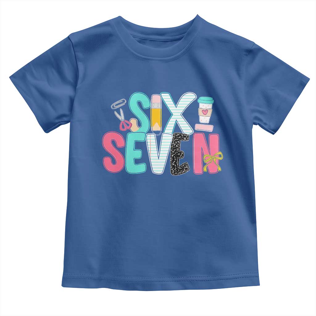 Funny Teacher Six Seven Toddler T Shirt 6 7 Meme TS10 Royal Blue Print Your Wear