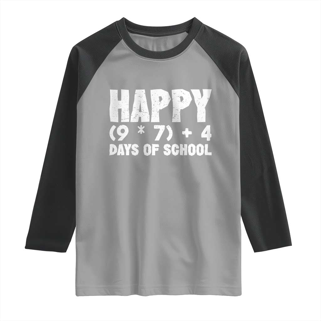 67 Days Of School Raglan Shirt Do The Math 67 Meme Funny Six Seven Teacher TS10 Sport Gray Black Print Your Wear
