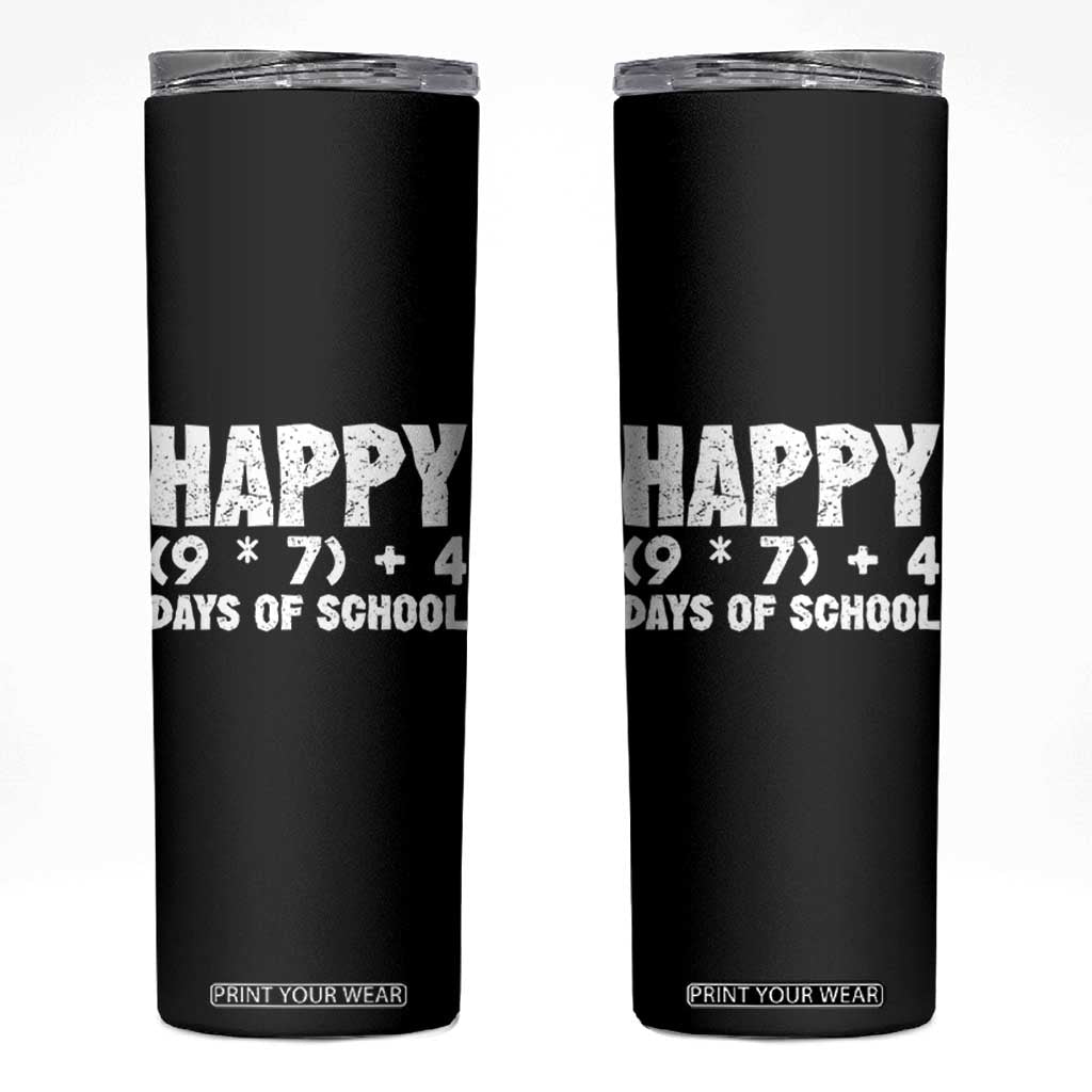 67 Days Of School Skinny Tumbler Do The Math 67 Meme Funny Six Seven Teacher TS10 Black Print Your Wear