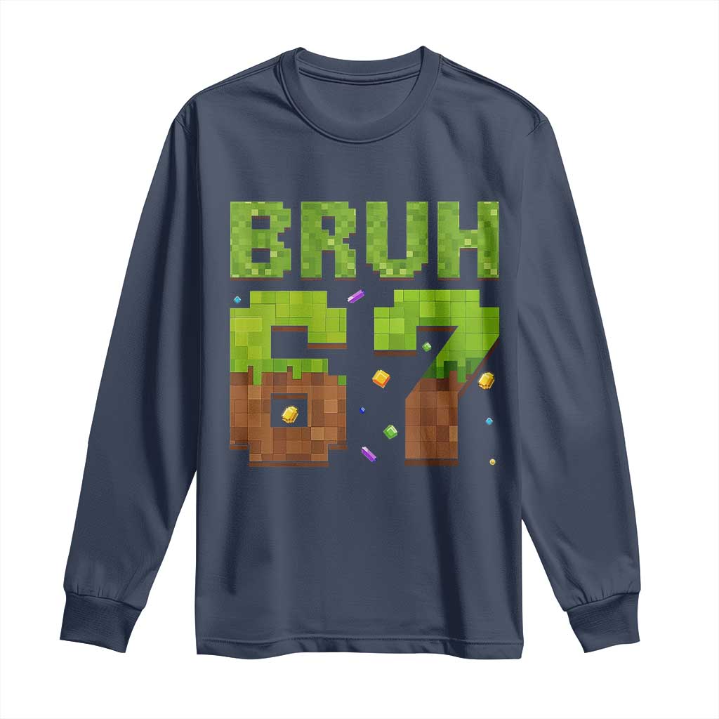 Funny Six Seven Long Sleeve Shirt 67 Meme 6 7 Boy Game Pixel Number TS10 Navy Print Your Wear