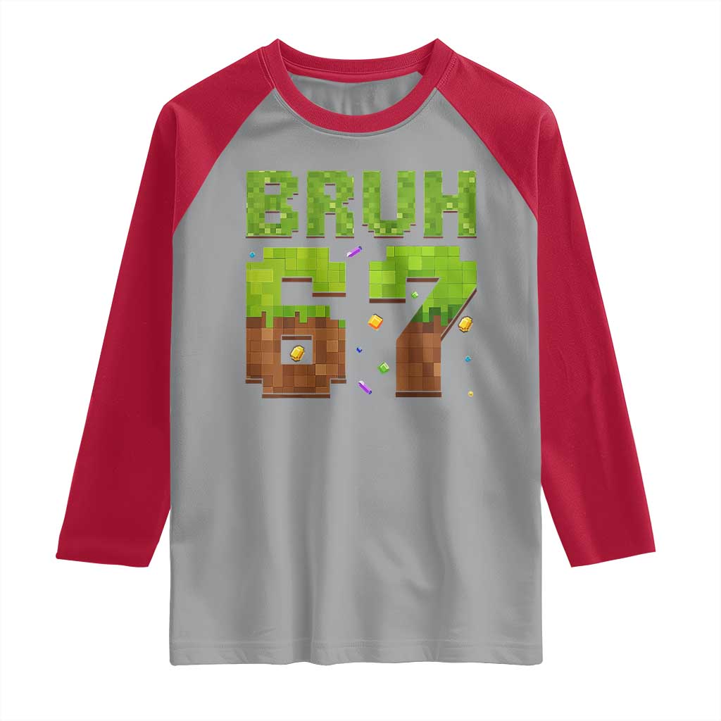 Funny Six Seven Raglan Shirt 67 Meme 6 7 Boy Game Pixel Number TS10 Sport Gray Red Print Your Wear