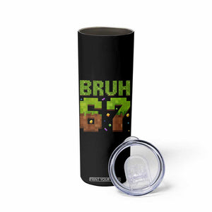 Funny Six Seven Skinny Tumbler 67 Meme 6 7 Boy Game Pixel Number TS10 Print Your Wear