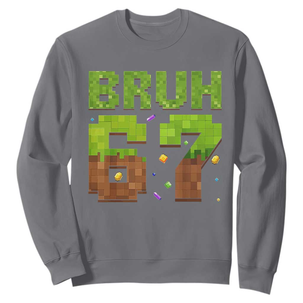 Funny Six Seven Sweatshirt 67 Meme 6 7 Boy Game Pixel Number TS10 Charcoal Print Your Wear