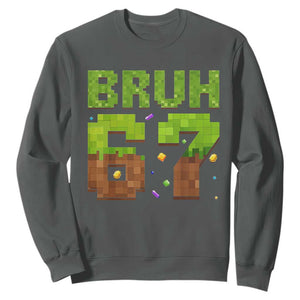 Funny Six Seven Sweatshirt 67 Meme 6 7 Boy Game Pixel Number TS10 Dark Heather Print Your Wear