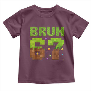 Funny Six Seven Toddler T Shirt 67 Meme 6 7 Boy Game Pixel Number TS10 Maroon Print Your Wear