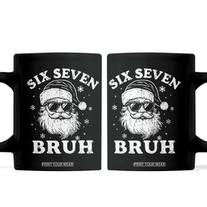 67 Christmas Six Seven Bruh Coffee Mug Funny Santa 6 7 Meme TS10 Black Print Your Wear