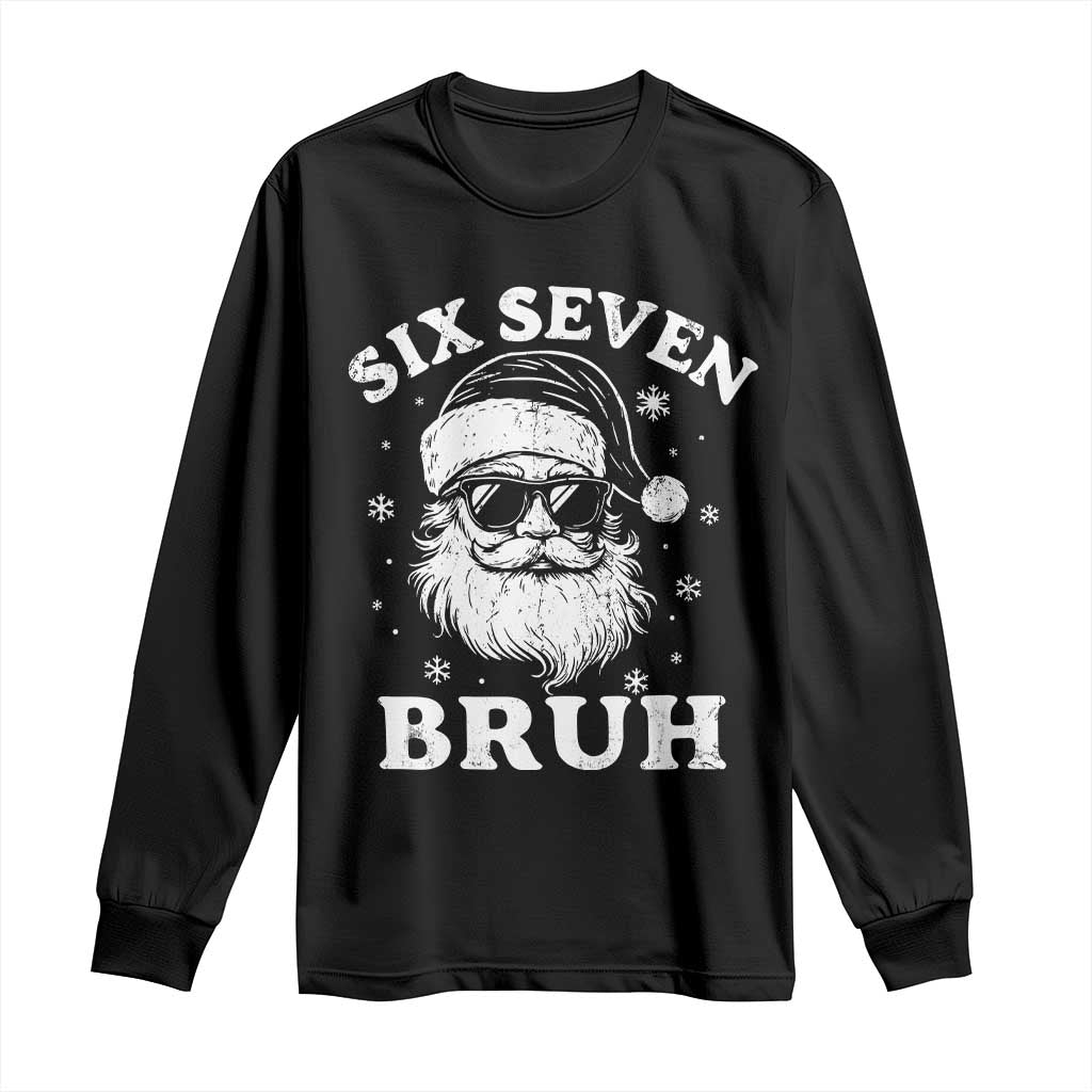67 Christmas Six Seven Bruh Long Sleeve Shirt Funny Santa 6 7 Meme TS10 Black Print Your Wear