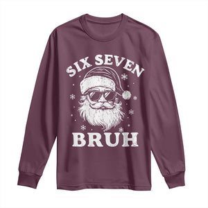 67 Christmas Six Seven Bruh Long Sleeve Shirt Funny Santa 6 7 Meme TS10 Maroon Print Your Wear