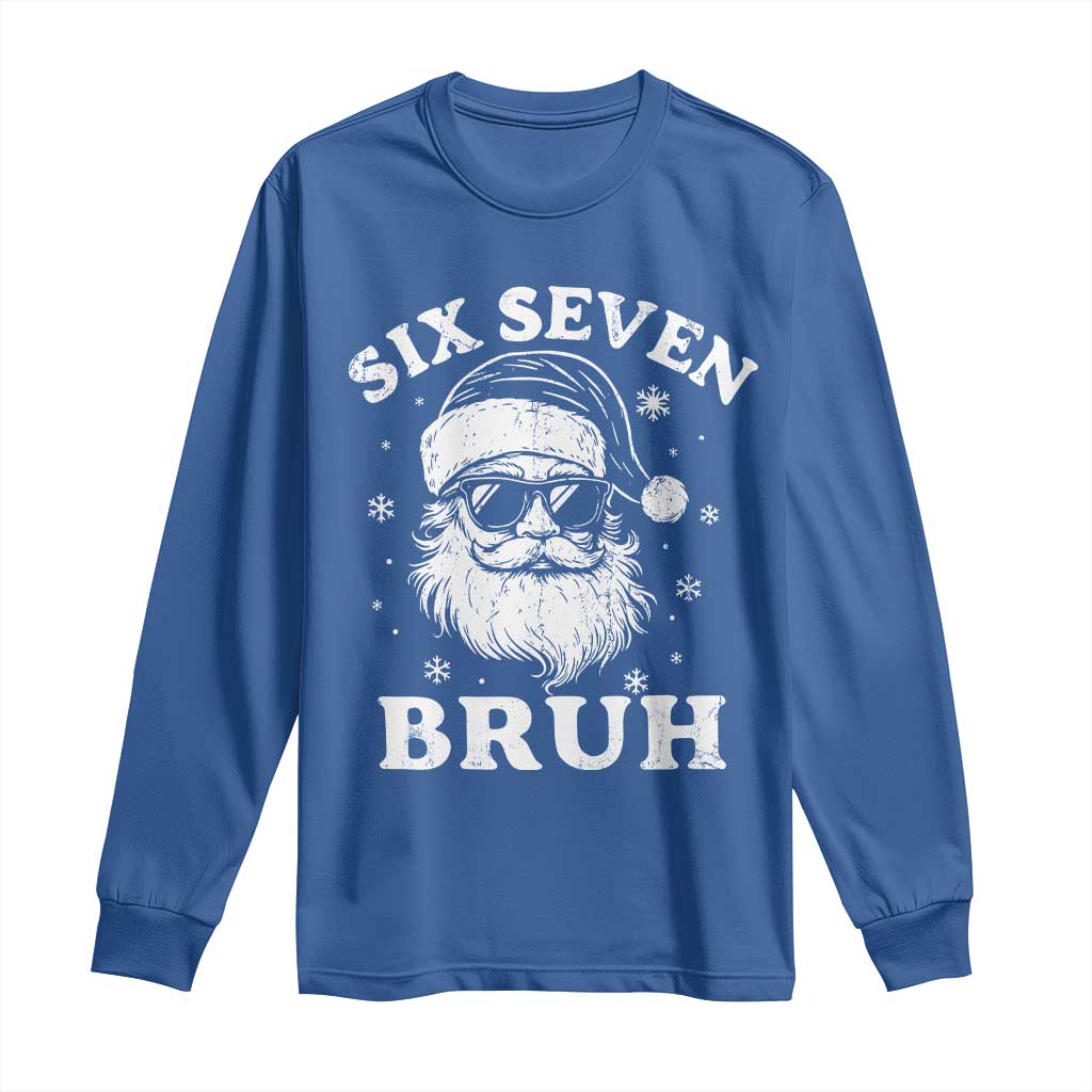 67 Christmas Six Seven Bruh Long Sleeve Shirt Funny Santa 6 7 Meme TS10 Royal Blue Print Your Wear
