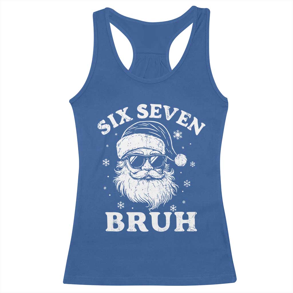 67 Christmas Six Seven Bruh Racerback Tank Top Funny Santa 6 7 Meme TS10 Royal Blue Print Your Wear