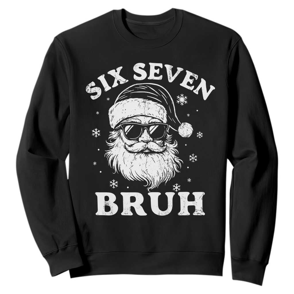 67 Christmas Six Seven Bruh Sweatshirt Funny Santa 6 7 Meme TS10 Black Print Your Wear